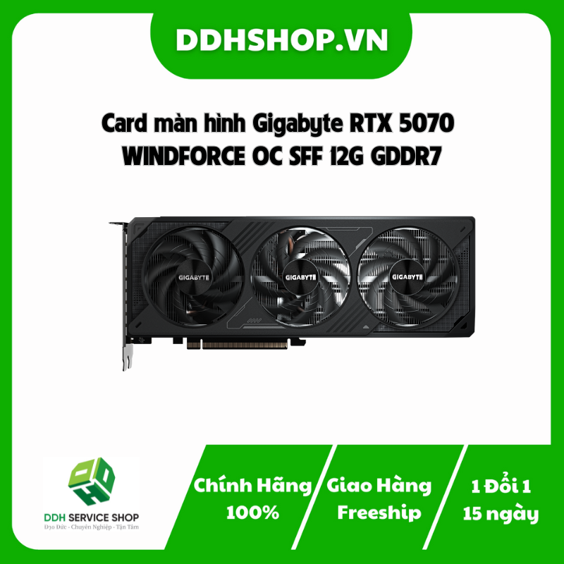 Card màn hình Gigabyte RTX 5070 WINDFORCE OC SFF 12G GDDR7