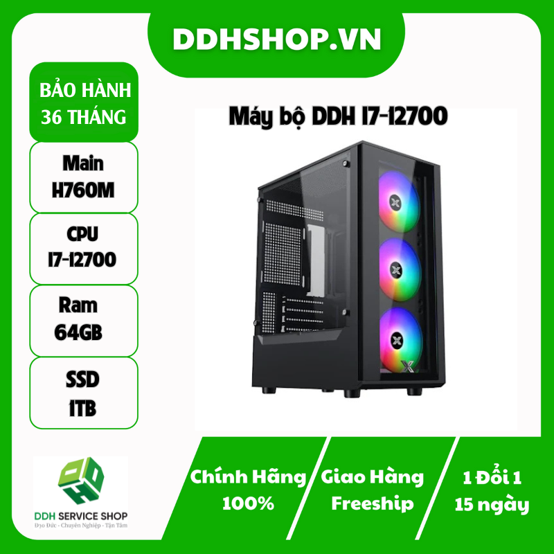 Máy bộ DDH I7-12700
