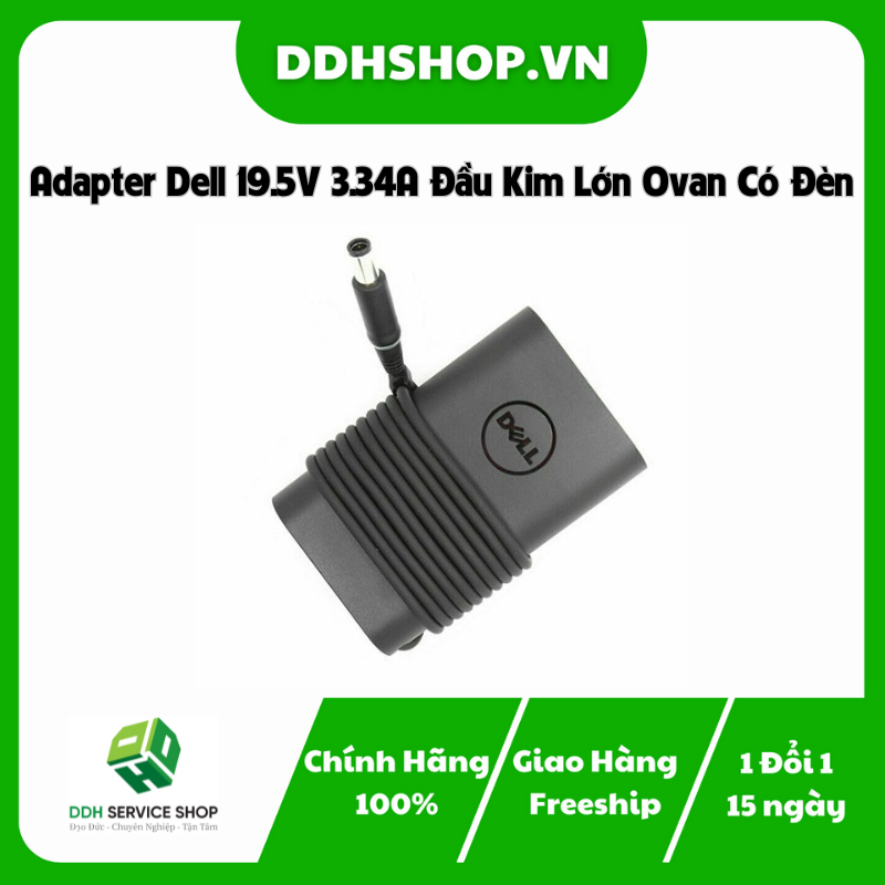 Adapter Dell 19.5V 3.34A Đầu Kim Lớn Ovan Có Đèn